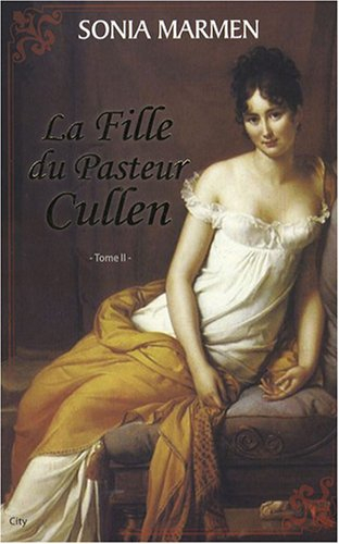 La fille du pasteur Cullen. Vol. 2