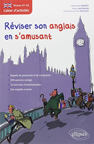 Réviser son anglais en s'amusant : cahier d'activités