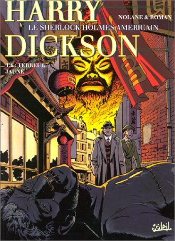 Harry Dickson : le Sherlock Holmes américain. Vol. 6. Terreur jaune