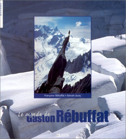 Le monde de Gaston Rébuffat