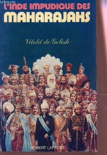 l'inde impudique des maharajahs