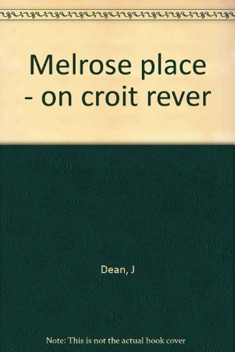 Melrose Place. Vol. 2. On croit rêver