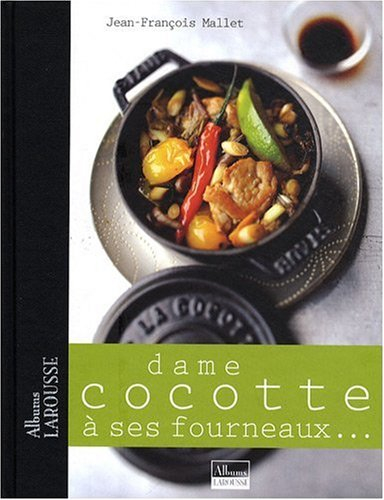 Dame cocotte à ses fourneaux...