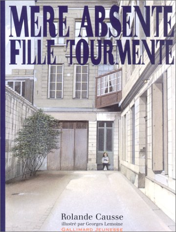 Mère absente, fille tourmente