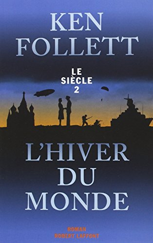 Le siècle. Vol. 2. L'hiver du monde