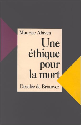 Une éthique pour la mort