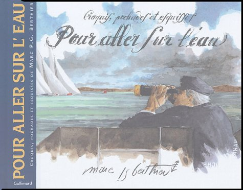 Pour aller sur l'eau : croquis, pochades et esquisses