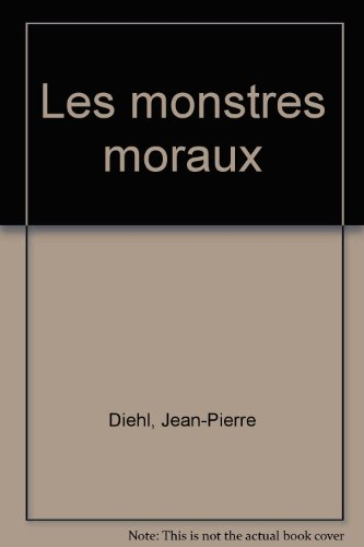 Les Monstres moraux