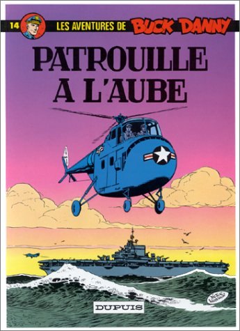 buck danny, tome 14 : patrouille à l'aube