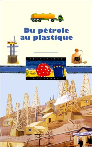 Du pétrole au plastique