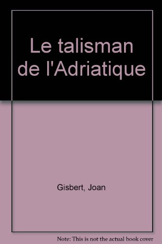 Le talisman de l'Adriatique