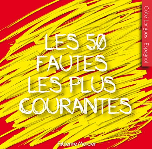 Les 50 fautes les plus courantes