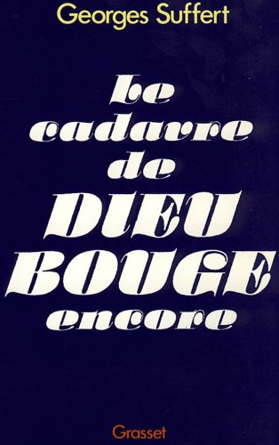 le cadavre de dieu bouge encore