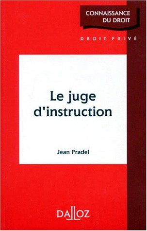 le juge d'instruction