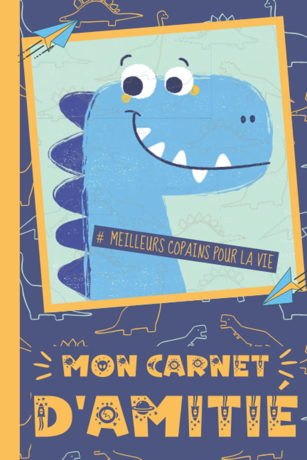 Mon Carnet d'amitié: 80 Pages en Couleur à Partager avec tes Copains pour Renforcer votre Amitié | J