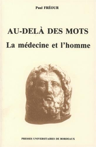 Au-delà des mots : la médecine et l'homme