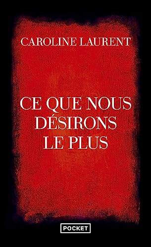 Ce que nous désirons le plus