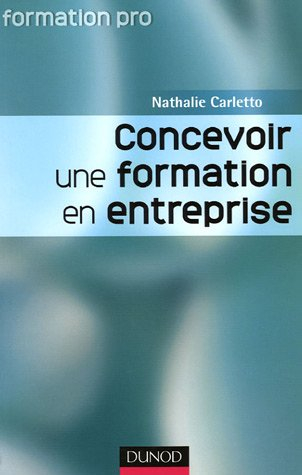 Concevoir une formation en entreprise : apprendre à apprendre