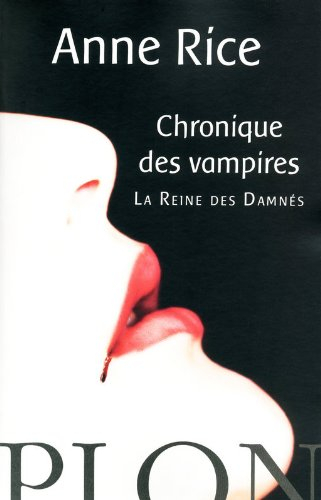 Chroniques des vampires. La reine des damnés