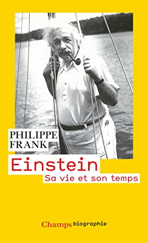 Einstein : sa vie et son temps
