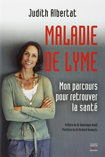 Maladie de Lyme : mon parcours pour retrouver la santé