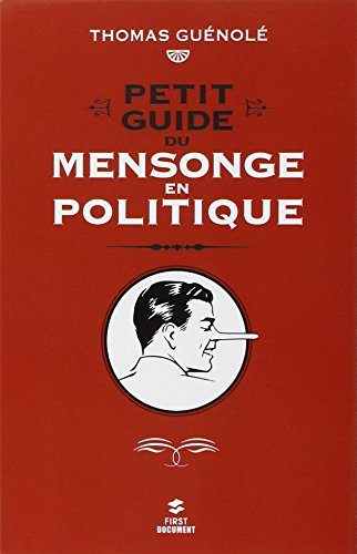 Petit guide du mensonge en politique