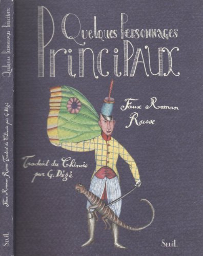 Quelques personnages principaux : faux roman russe traduit du chinois