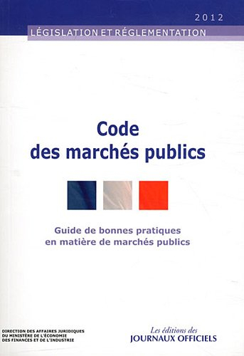 Code des marchés publics : guide de bonnes pratiques en matière de marchés publics