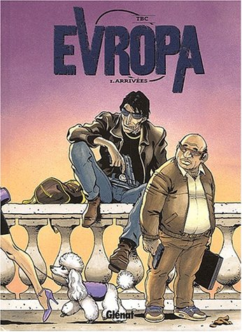 Evropa. Vol. 1. Arrivées