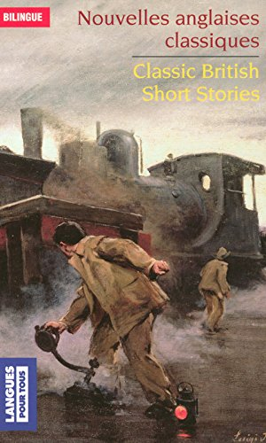 Nouvelles anglaises classiques. Classic British short stories