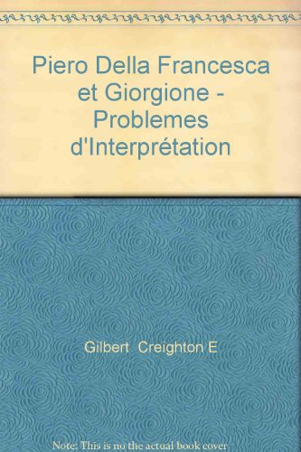 Piero della Francesca et Giorgione : problèmes d'interprétation