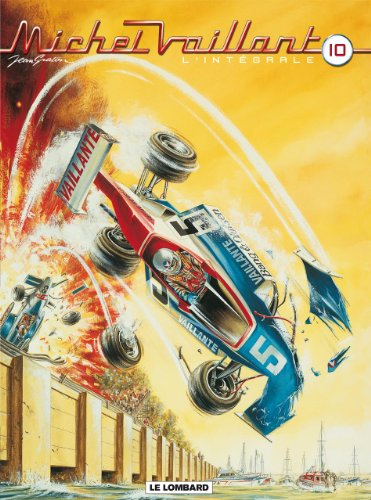 Michel Vaillant : l'intégrale. Vol. 10