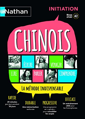 Chinois : la méthode indispensable : initiation, niveau atteint A2