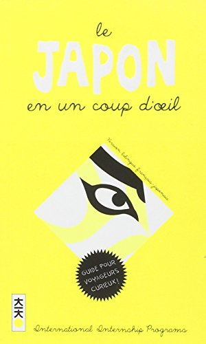 Le Japon en un coup d'oeil : comprendre le Japon : dictionnaire illustré