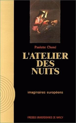 L'Atelier des nuits : histoire et signification du nocturne dans l'art d'Occident