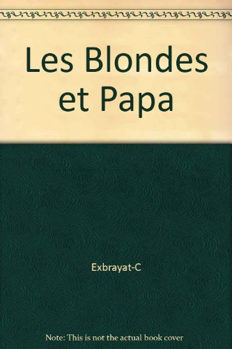 les blondes et papa