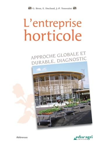 L'entreprise horticole : approche globale et durable : diagnostic