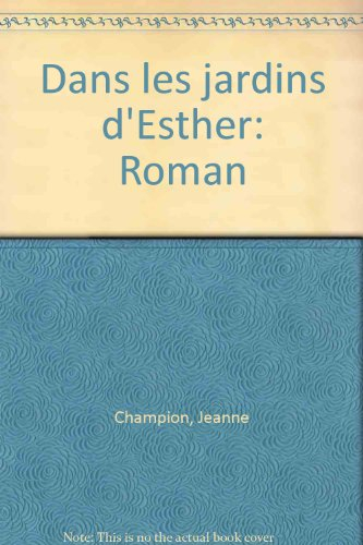 Dans les jardins d'Esther