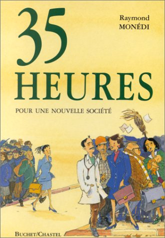 35 heures pour une nouvelle société