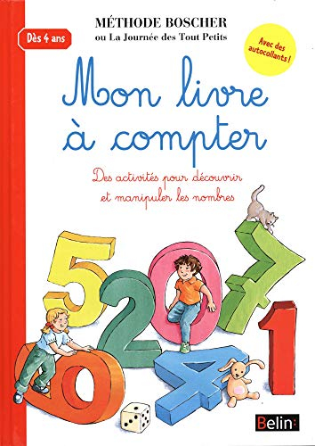 Mon livre à compter : des activités pour découvrir et manipuler les nombres : dès 4 ans
