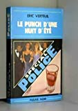 Le Punch d'une nuit d'été (Spécial police)