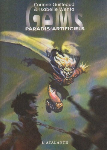 GeMs. Vol. 2. Paradis artificiels