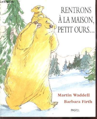 rentrons à la maison, petit ours