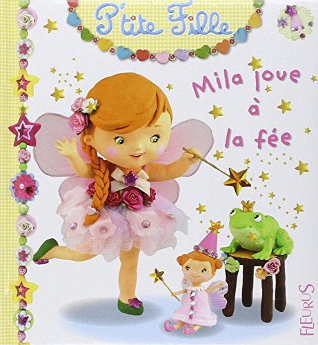 Mila joue à la fée