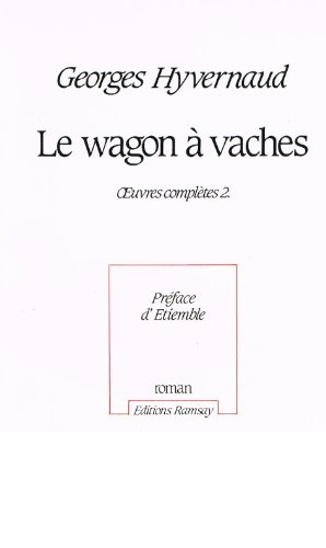Oeuvres complètes. Vol. 2. Le Wagon à vaches