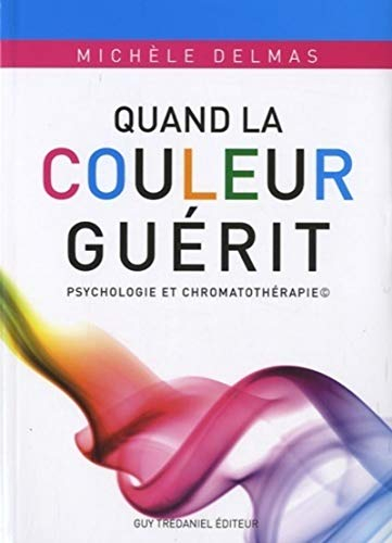 Quand la couleur guérit : psychologie et chromatothérapie