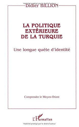 La politique extérieure de la Turquie : une longue quête d'identité