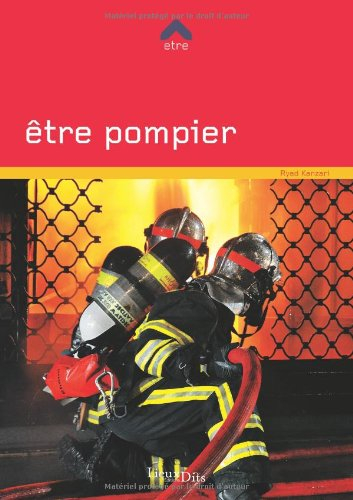 Etre pompier