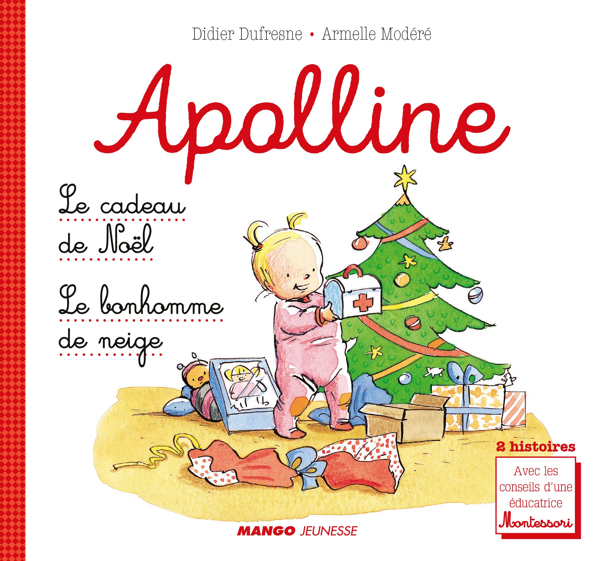 Apolline. Le cadeau de Noël. Le bonhomme de neige