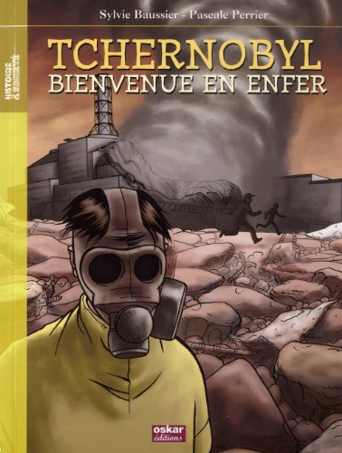 Tchernobyl : bienvenue en enfer
